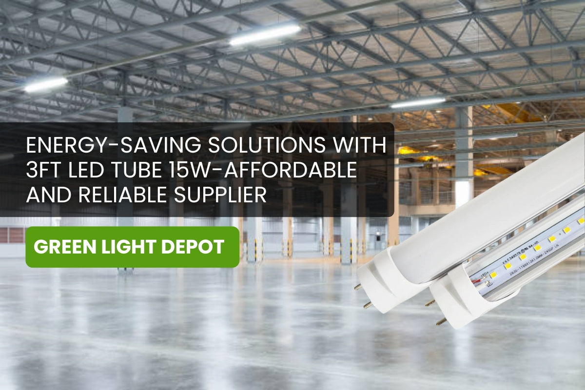 Energy-Saving Solutions with 3ft LED Tube 15W – Affordable and Reliable Supplier