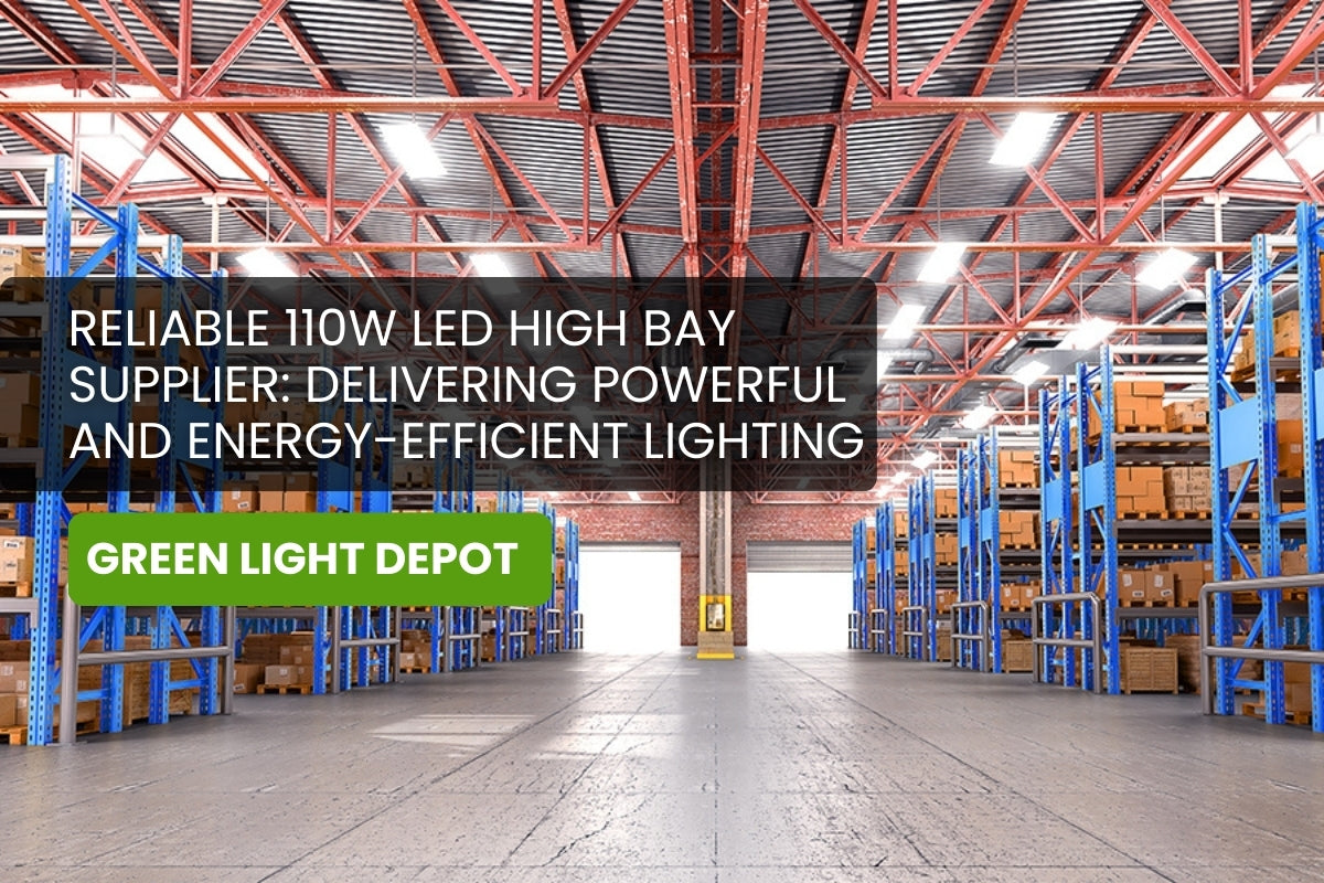 Reliable 110W LED High Bay Supplier: Delivering Powerful and Energy-Efficient Lighting Solutions