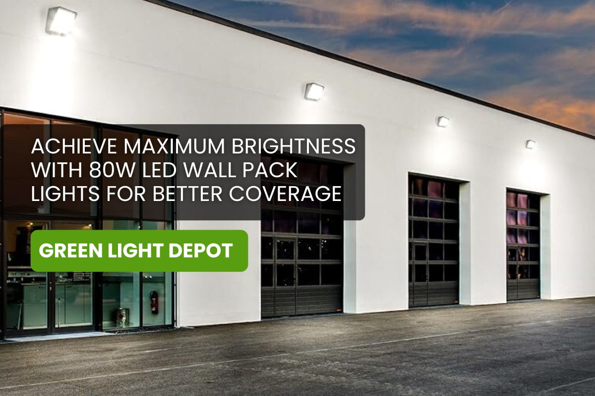 Achieve Maximum Brightness with 80W LED Wall Pack Lights for Better Coverage