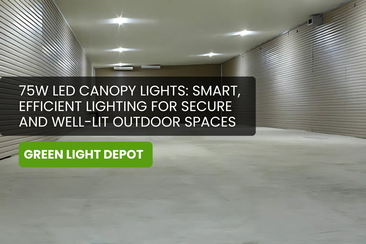 75W LED Canopy Lights: Smart, Efficient Lighting for Secure and Well-Lit Outdoor Spaces
