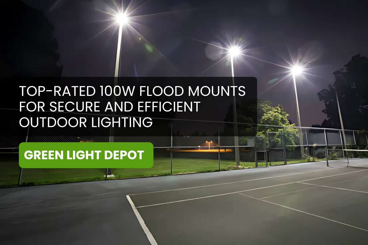 Top-Rated 100W Flood Mounts for Secure and Efficient Outdoor Lighting