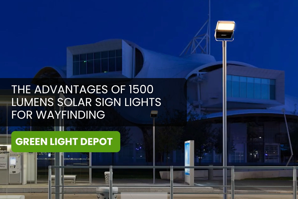 Maximizing Visibility: The Advantages of 1500 Lumens Solar Sign Lights for Wayfinding