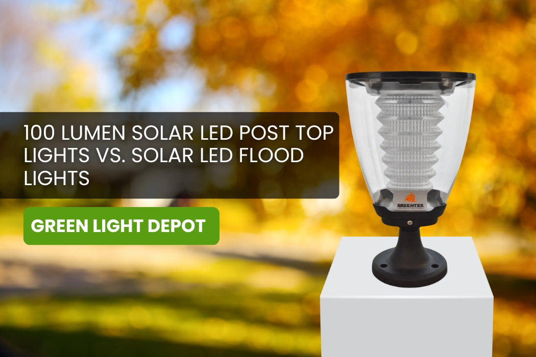 Comparative Analysis: 100 Lumen Solar LED Post Top Lights vs. Solar LED Flood Lights