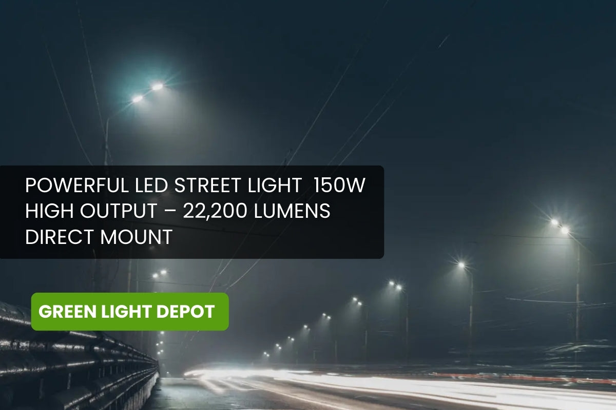 Powerful LED Street Light – 150W High Output – 22,200 Lumens – Direct Mount