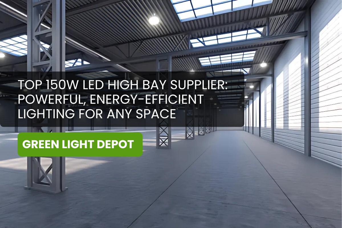 Top 150W LED High Bay Supplier: Powerful, Energy-Efficient Lighting for Any Space