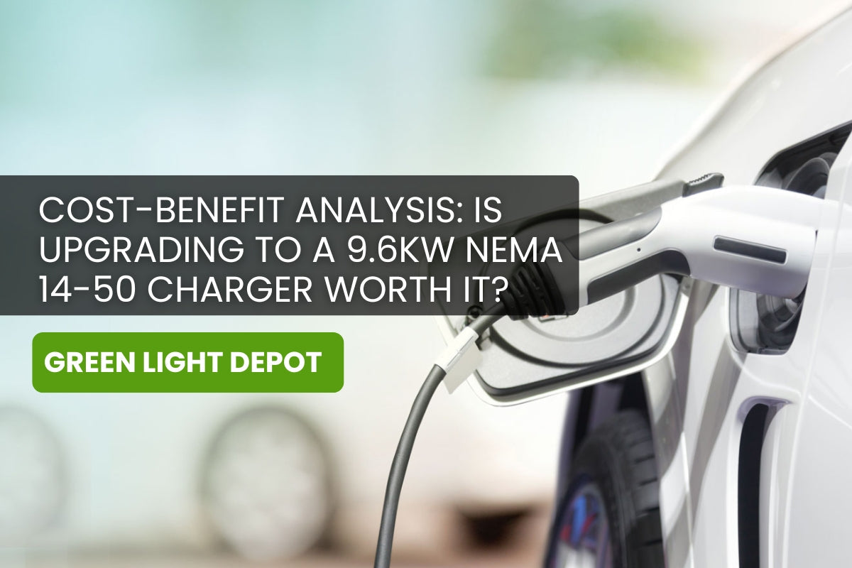 Cost-Benefit Analysis: Is Upgrading to a 9.6KW NEMA 14-50 Charger Worth It?