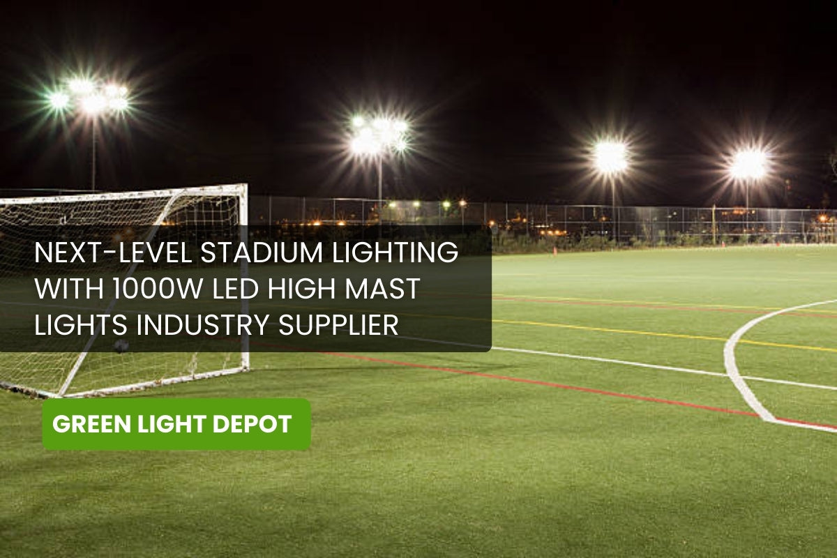 Next-Level Stadium Lighting with 1000W LED High Mast Lights Industry Supplier