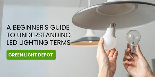 A Beginner's Guide to Understanding LED Lighting Terms