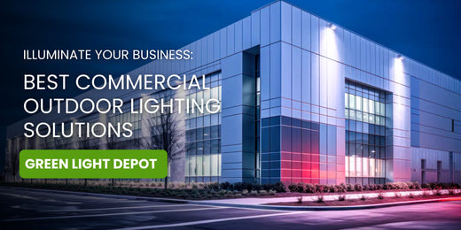 Illuminate Your Business: Best Commercial Outdoor Lighting Solutions